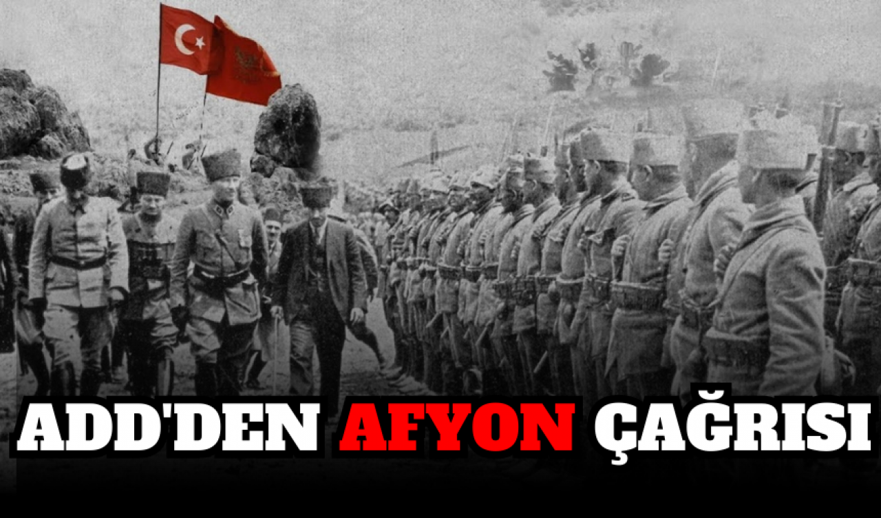 ADD’den Afyon çağrısı