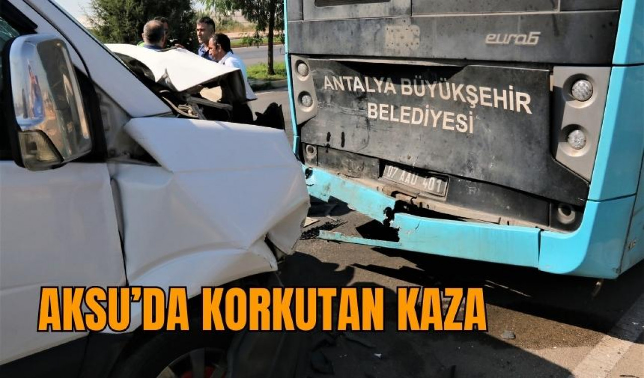 Aksu’da korkutan kaza