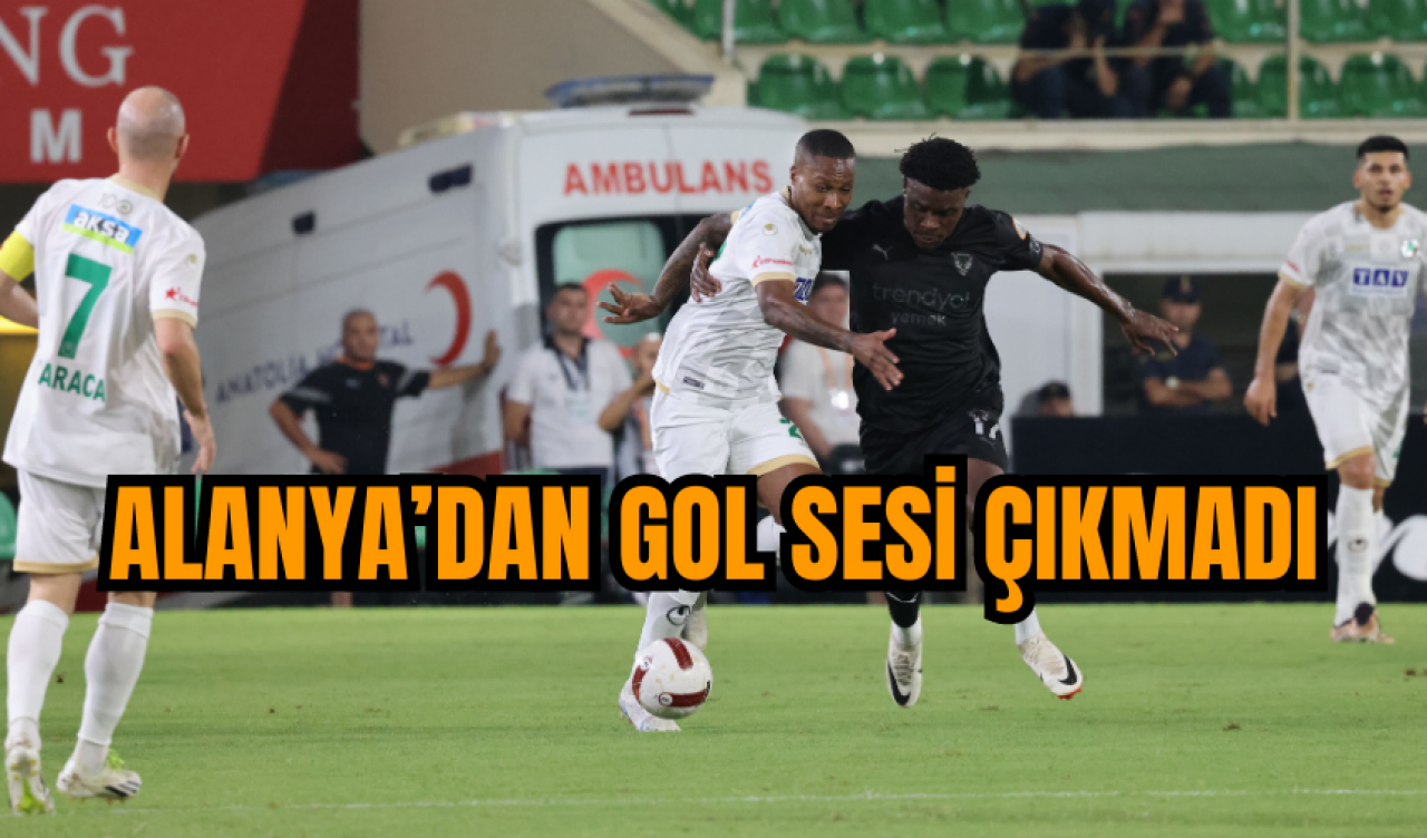 Alanyaspor’dan gol sesi çıkmadı