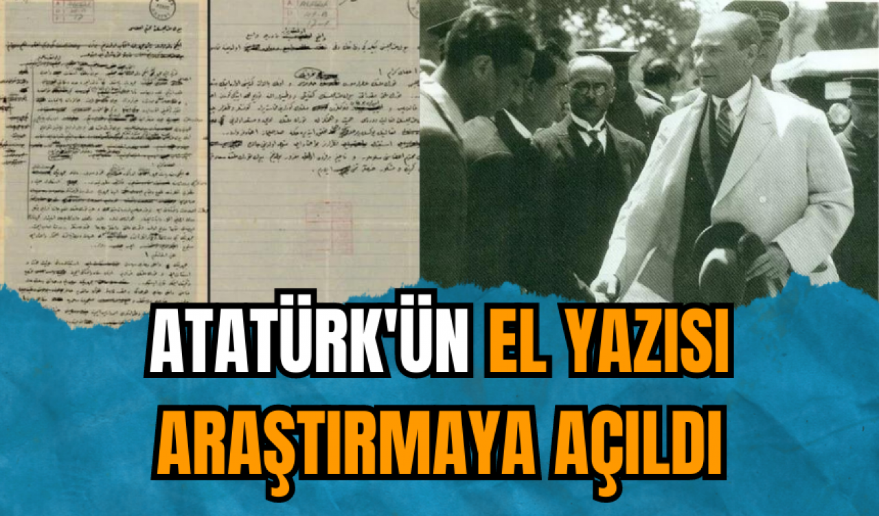 Atatürk'ün el yazısı notları araştırmaya açıldı