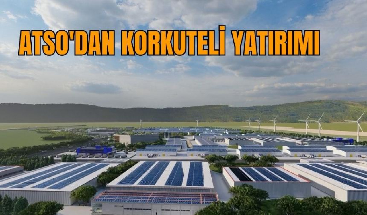 ATSO'dan Korkuteli yatırımı