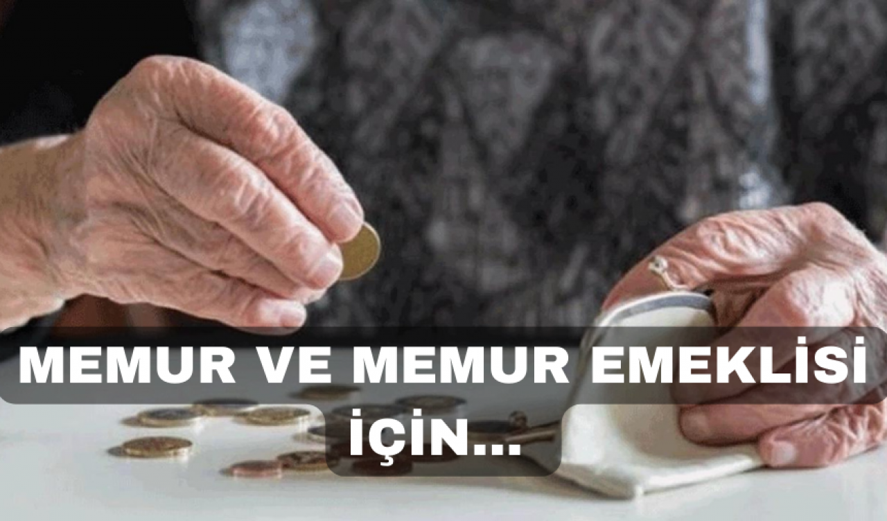 MEMUR VE MEMUR EMEKLİLERİ İÇİN KONUŞTU