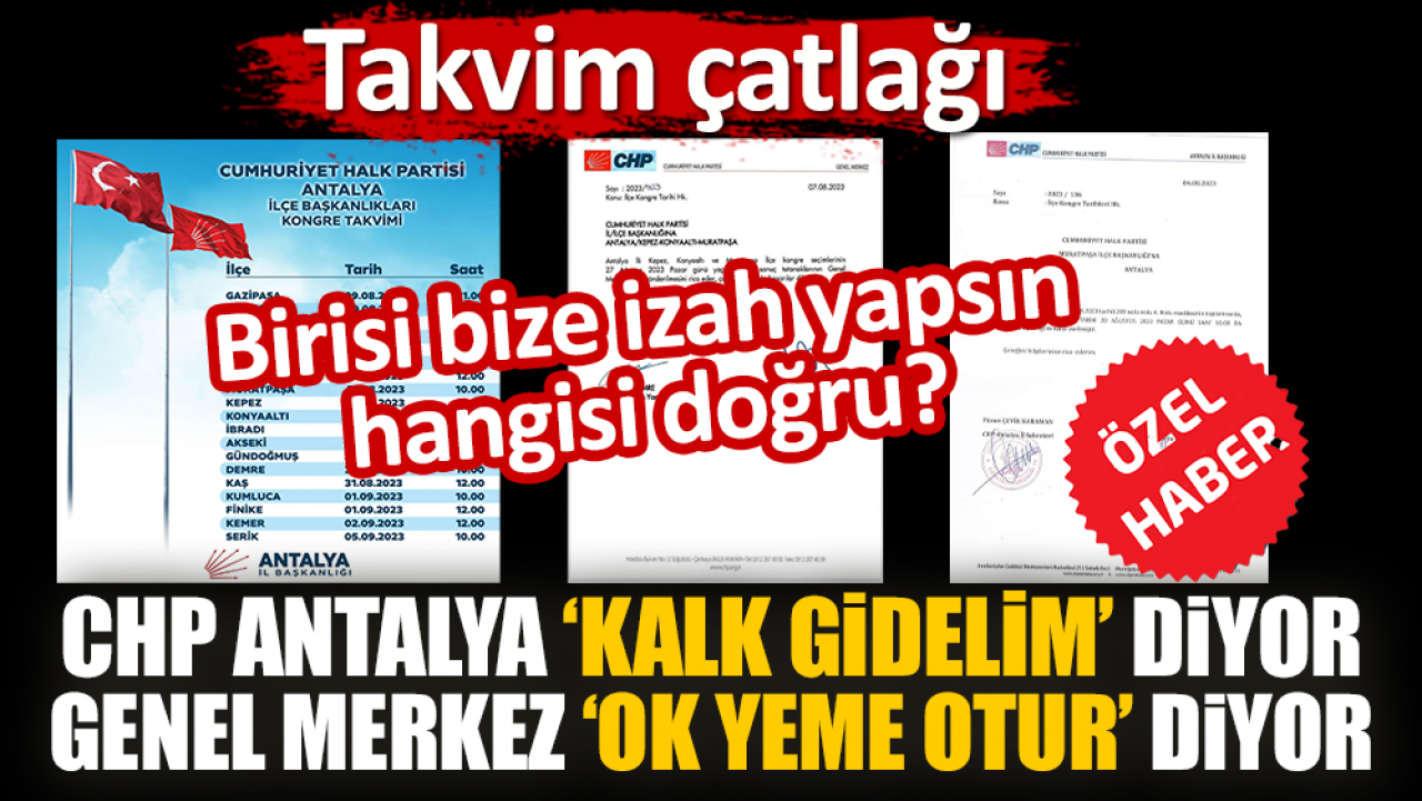 CHP Antalya ve Genel Merkez arasında takvim çatlağı