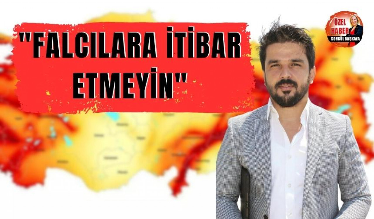 “Falcılara itibar etmeyin”