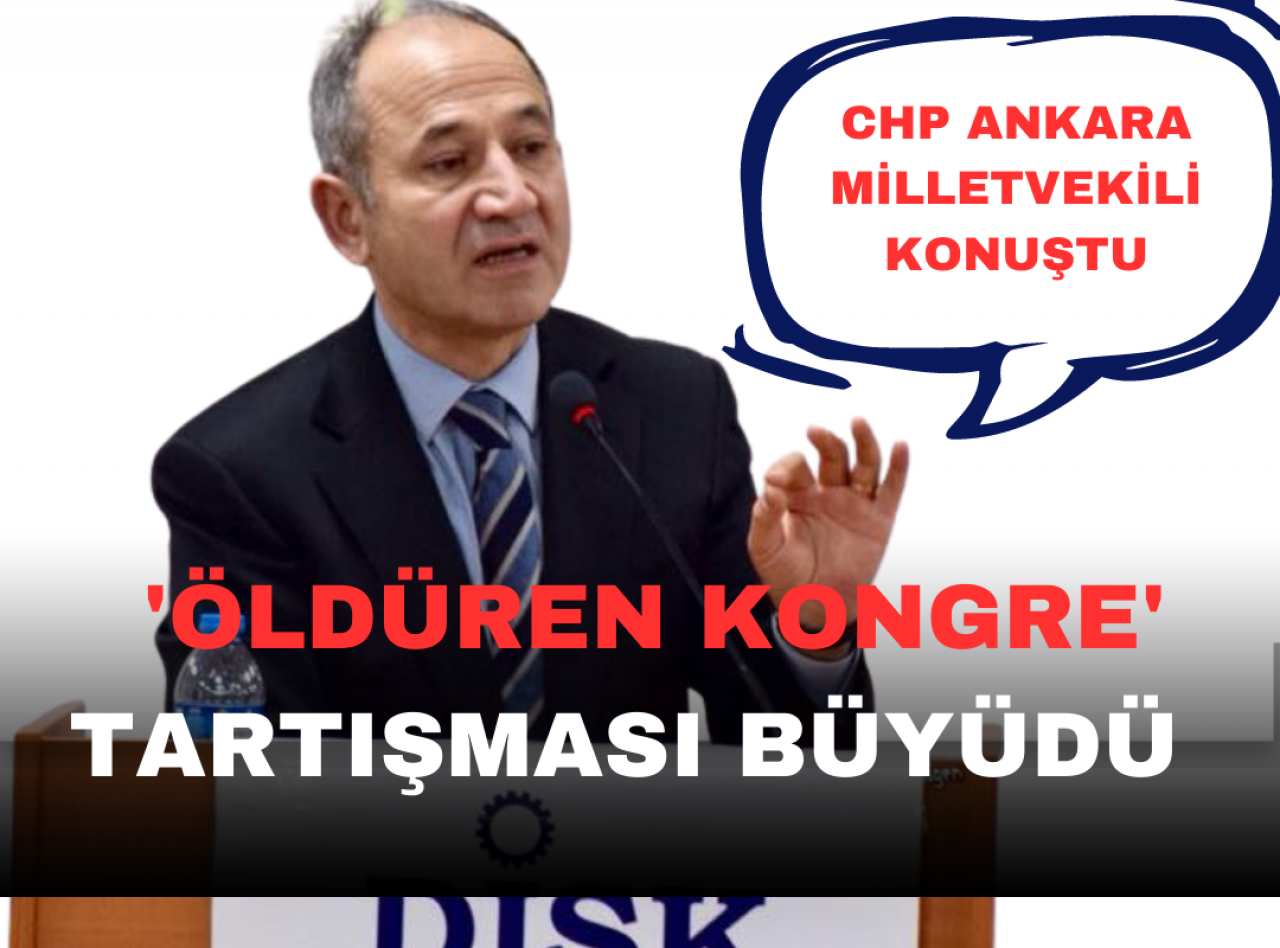 'Öldüren Kongre' tartışması büyüyor! Ankara Milletvekili konuştu...