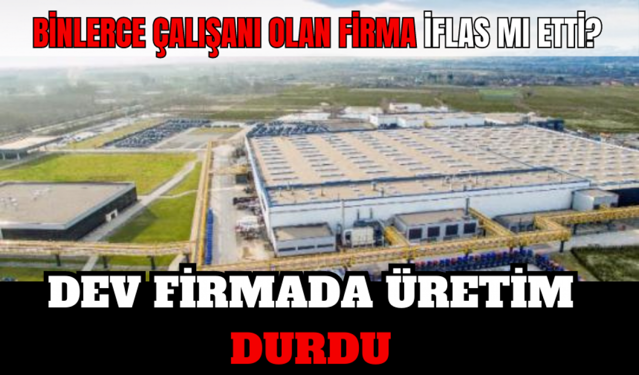 DEV FİRMA İFLAS MI EDİYOR?