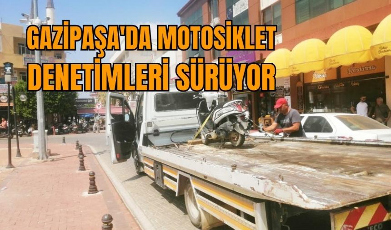 Gazipaşa'da motosiklet denetimleri sürüyor