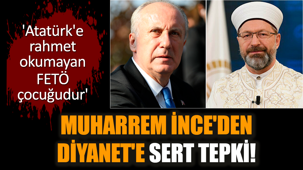 Muharrem İnce'den Diyanet'e sert tepki