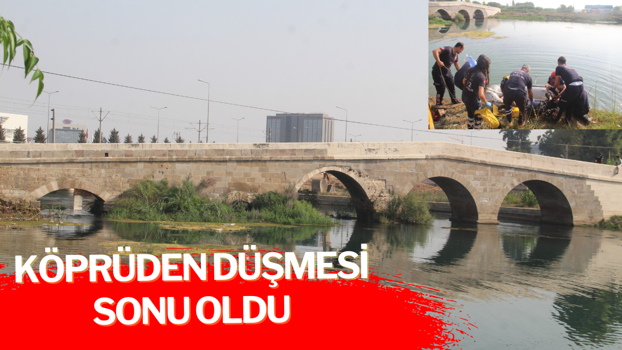 Köprüden düşmesi sonu oldu