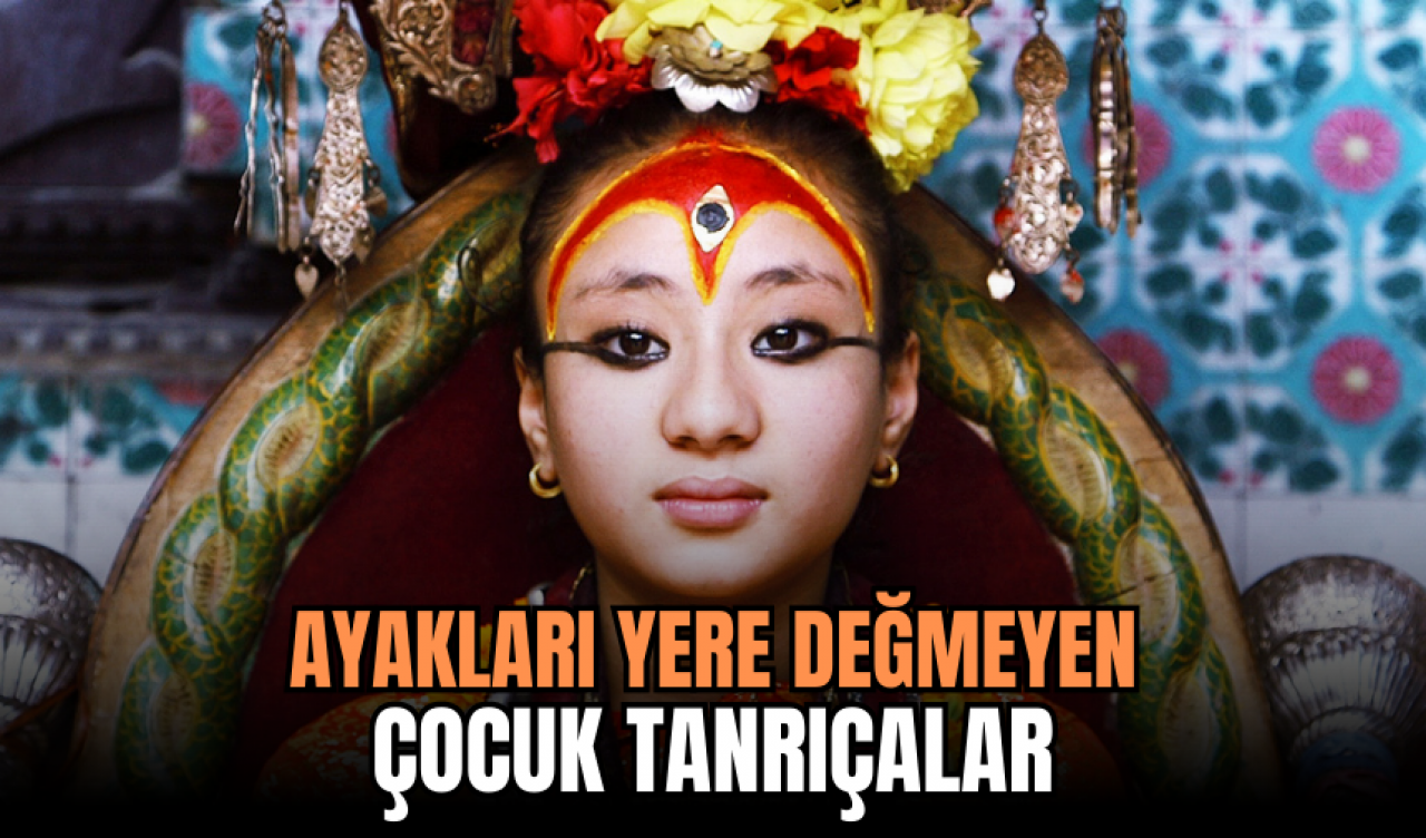 AYAKLARI YERE DEĞMEYEN ÇOCUK TANRIÇALAR