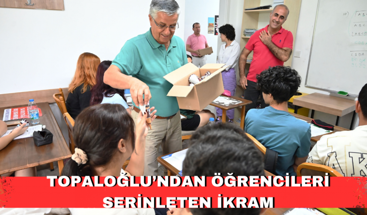 Topaloğlu’ndan öğrencileri serinleten ikram