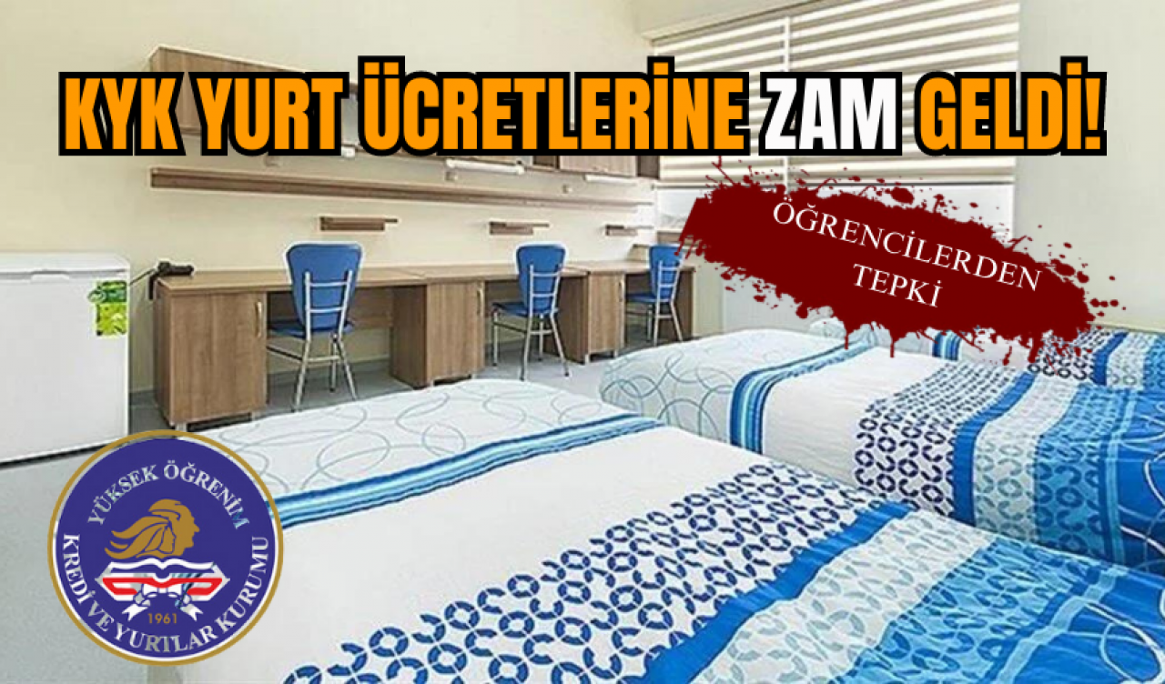 KYK yurt ücretlerine zam geldi!