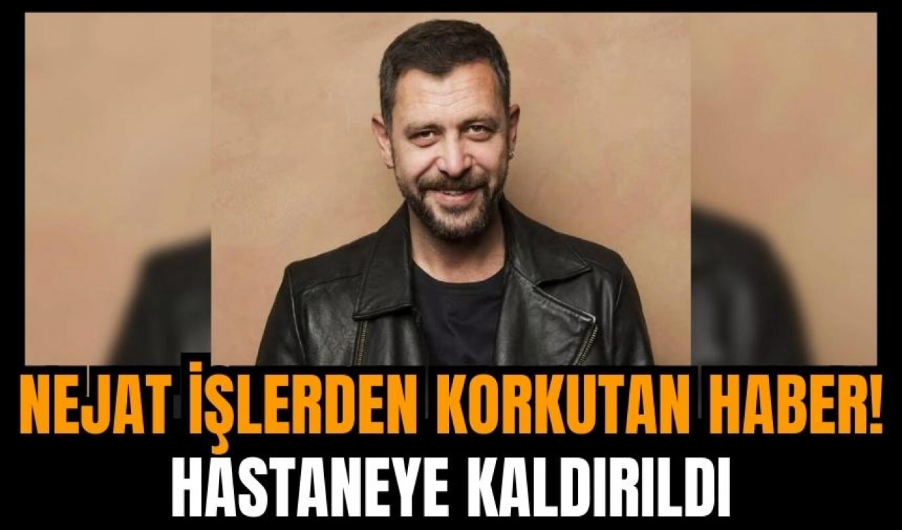 Nejat İşler'den korkutan haber!