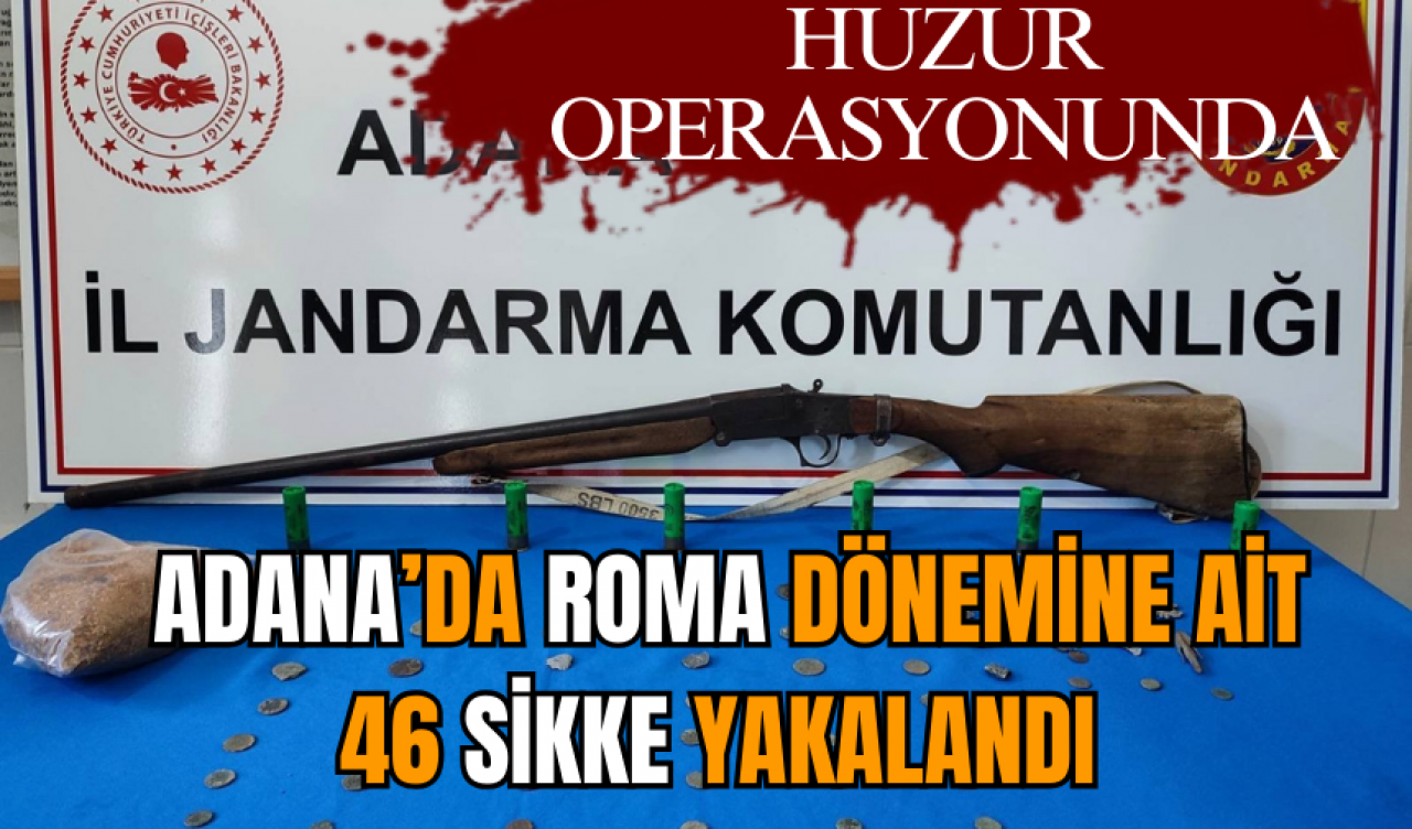 Adana’da Roma dönemine ait 46 sikke yakalandı