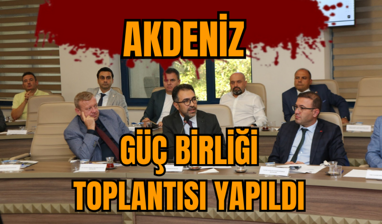 Akdeniz güç birliği toplantısı yapıldı