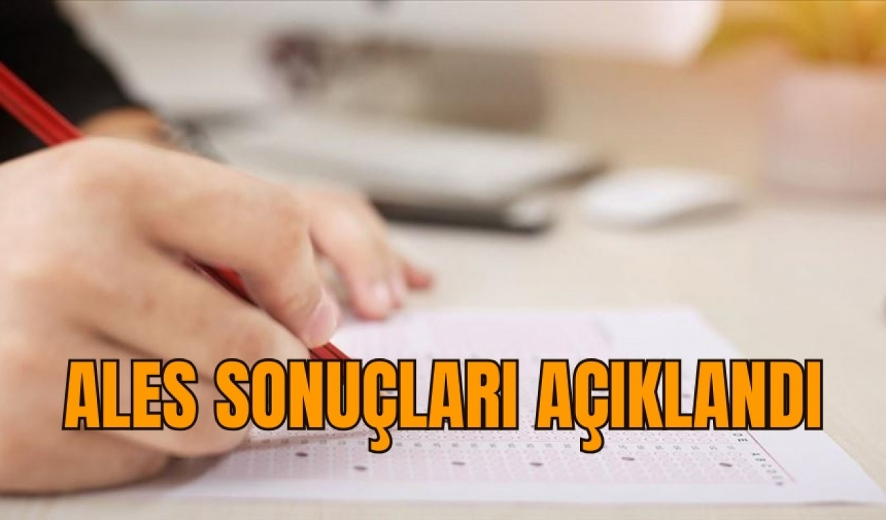 ALES sonuçları açıklandı.