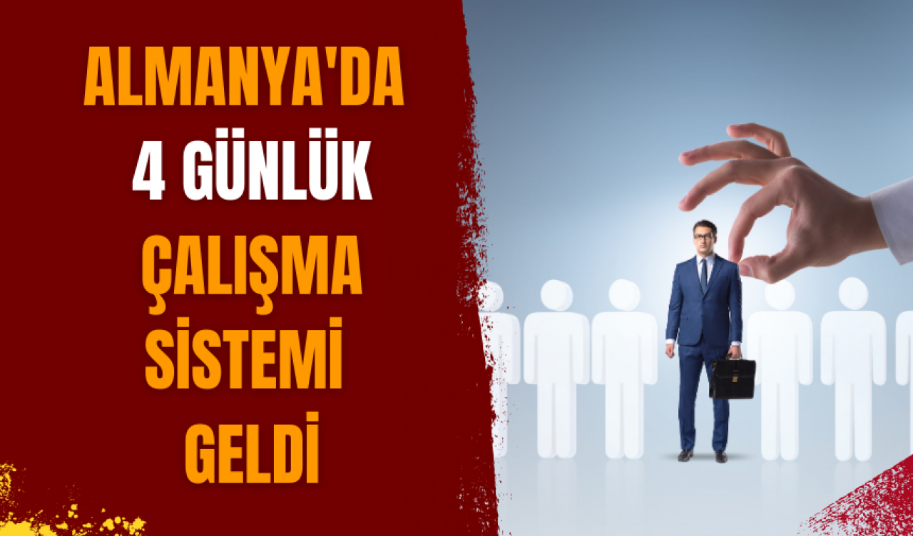 Almanya'da 4 günlük çalışma sistemi geldi