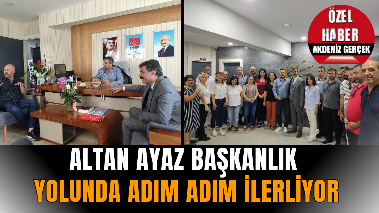 Altan Ayaz başkanlık yolunda adım adım ilerliyor