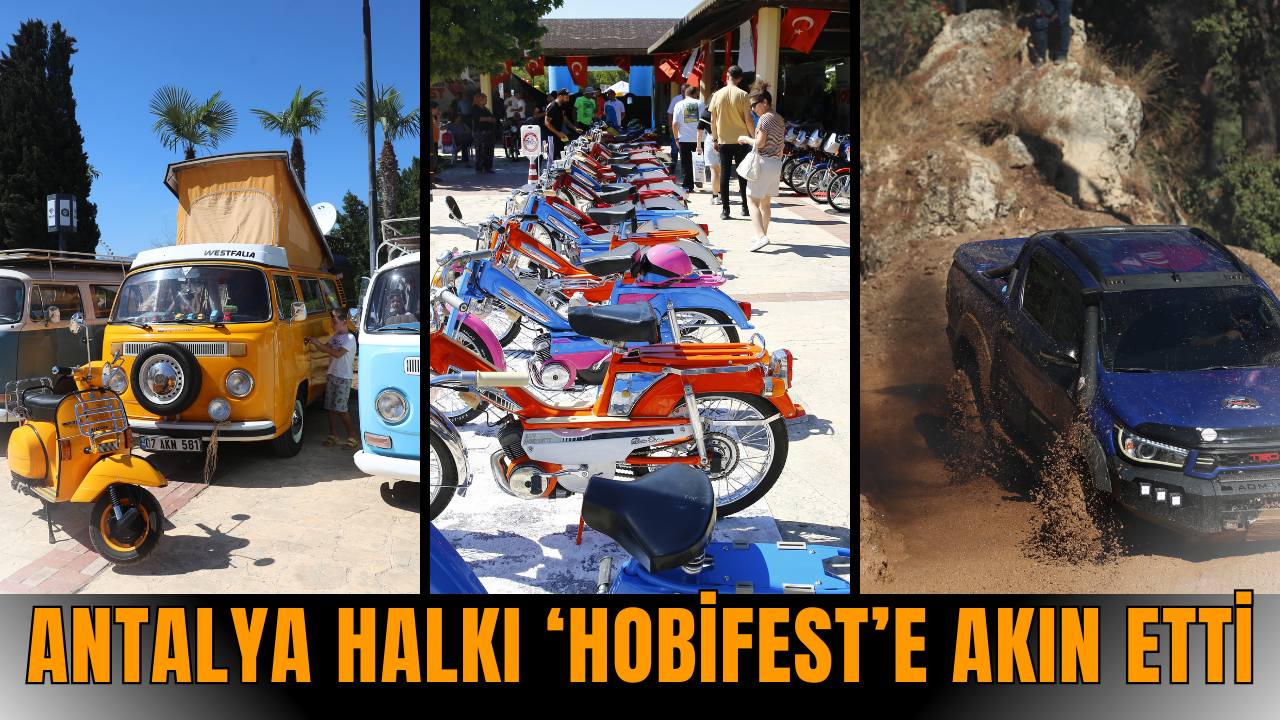 Antalya halkı ‘HobiFest’e akın etti