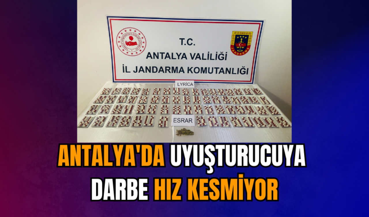 Antalya'da uy*şturucuya darbe hız kesmiyor