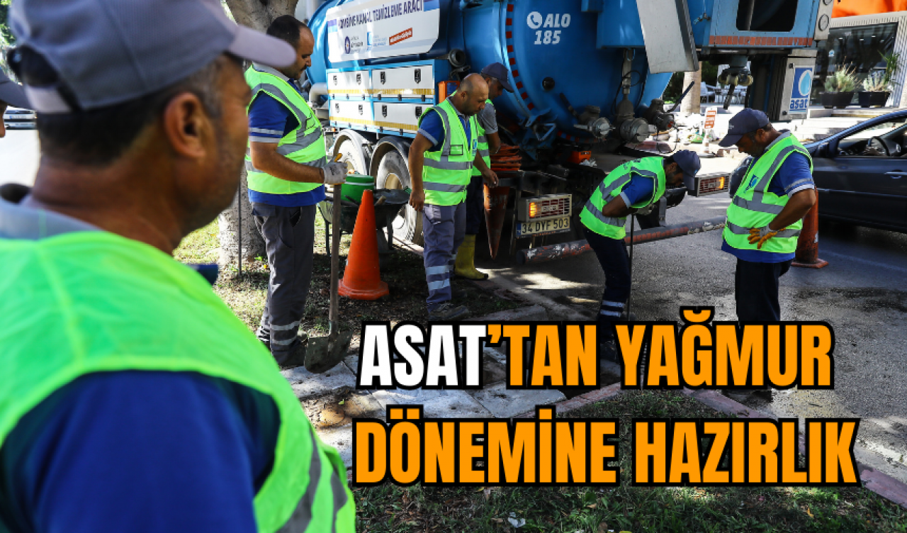 ASAT’tan yağmur dönemine hazırlık