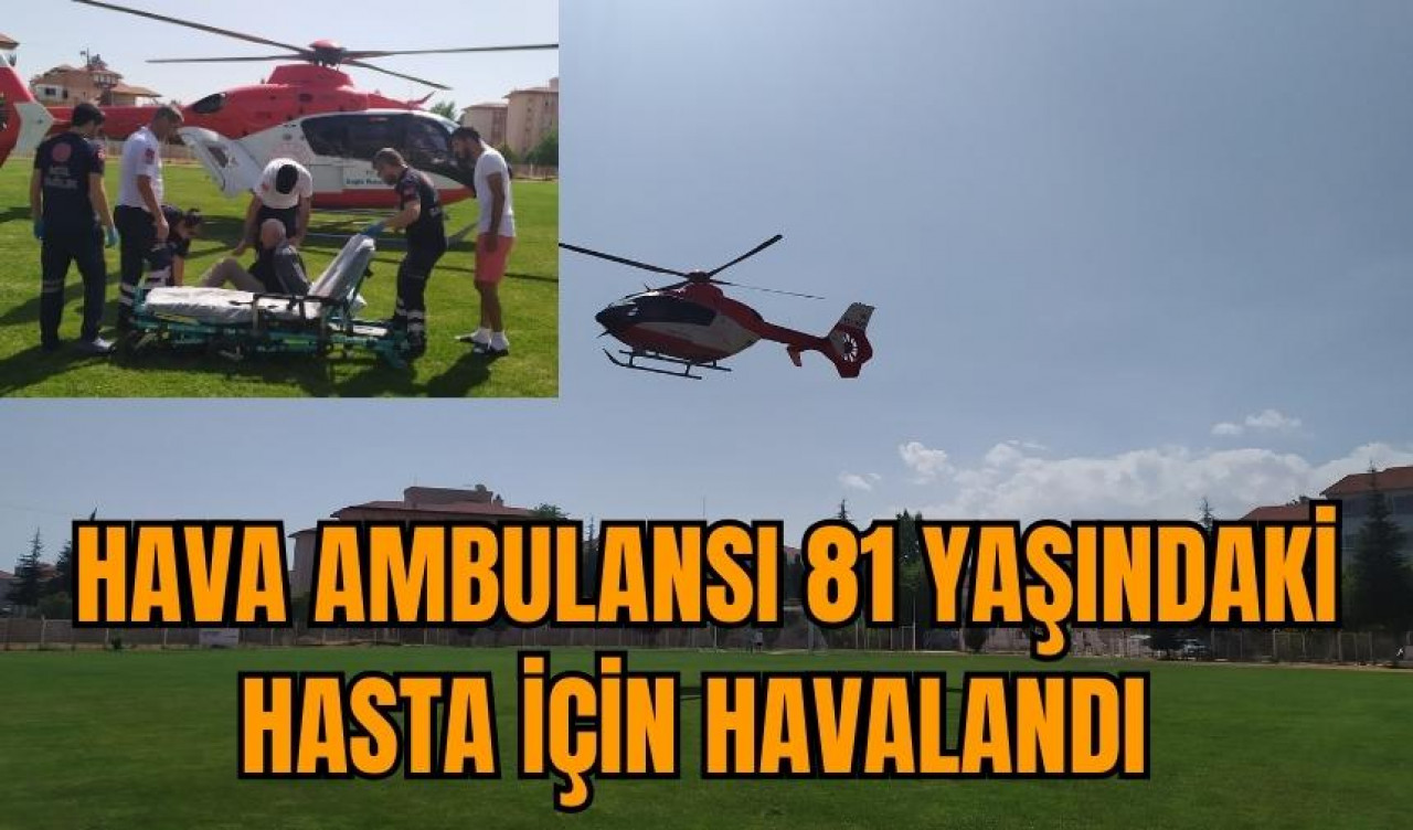 Kalbinden Rahatsızlanan Adam Hava Ambulansıyla Sevk Edildi