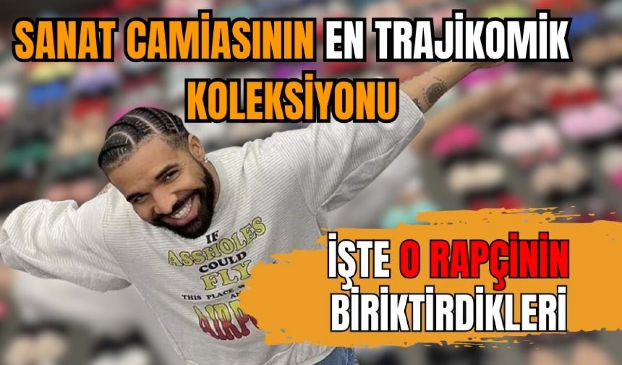 Rapçi Drake'in koleksiyonu görenleri şok ediyor