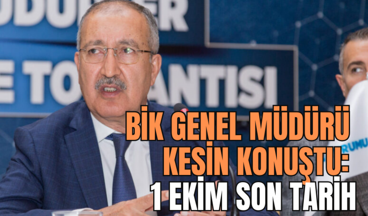 BİK Genel Müdürü Cavit Erkılınç: 1 Ekim'de süre dolacak