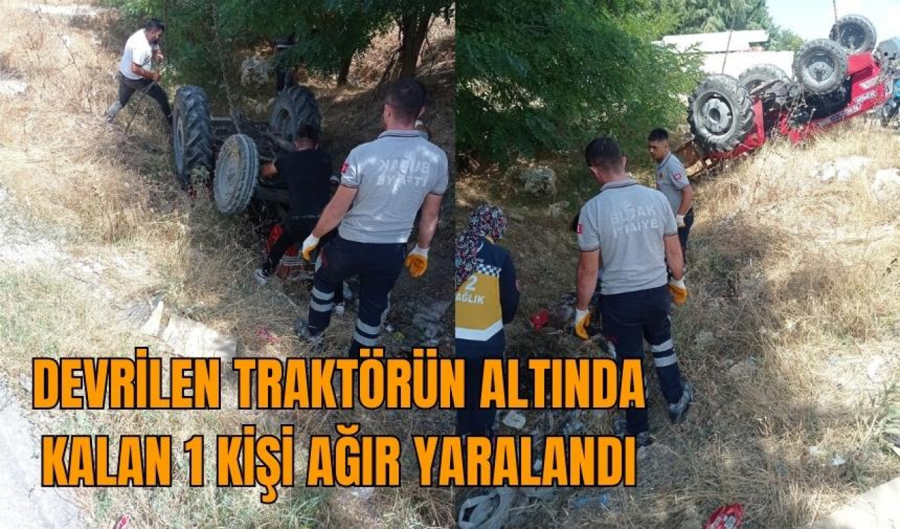 Burdur'da traktör devrildi: 1 yaralı