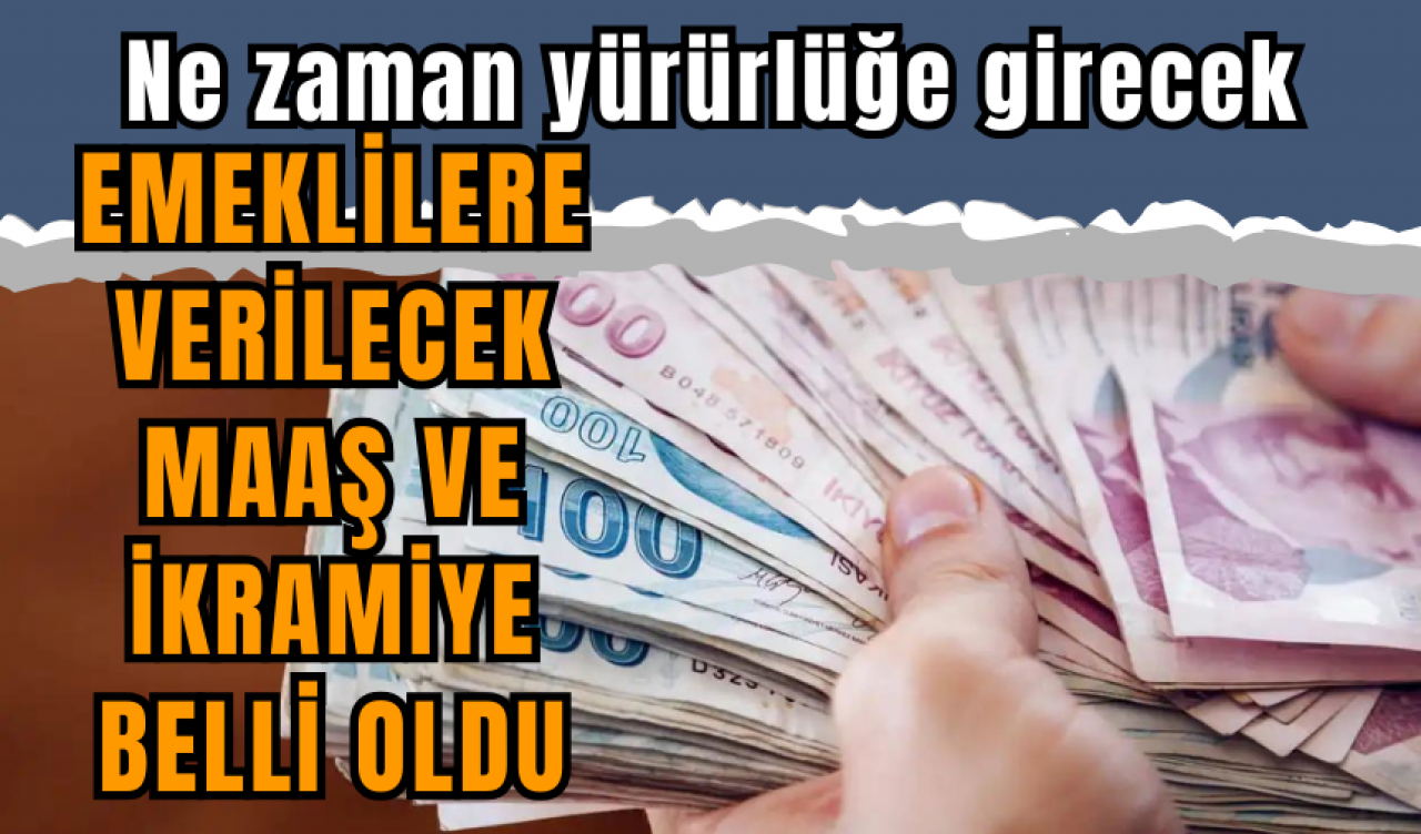 Emeklilere verilecek maaş ve ikramiye zammı belli oldu