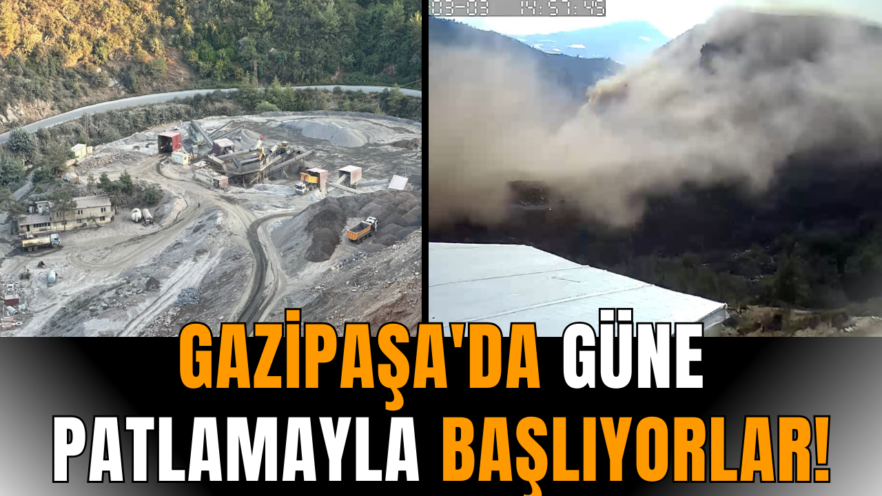 Gazipaşa'da güne patlamayla başlıyorlar!