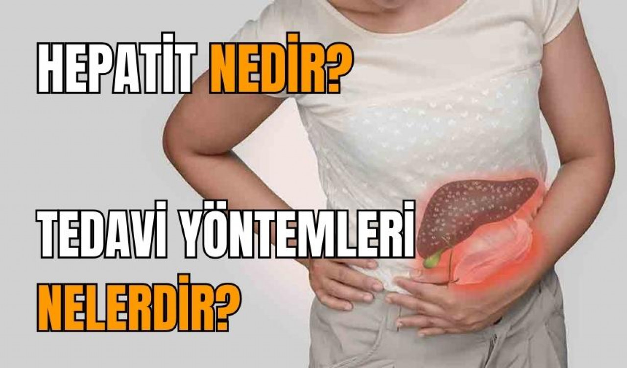 Hepatit nedir? Belirtileri nelerdir?