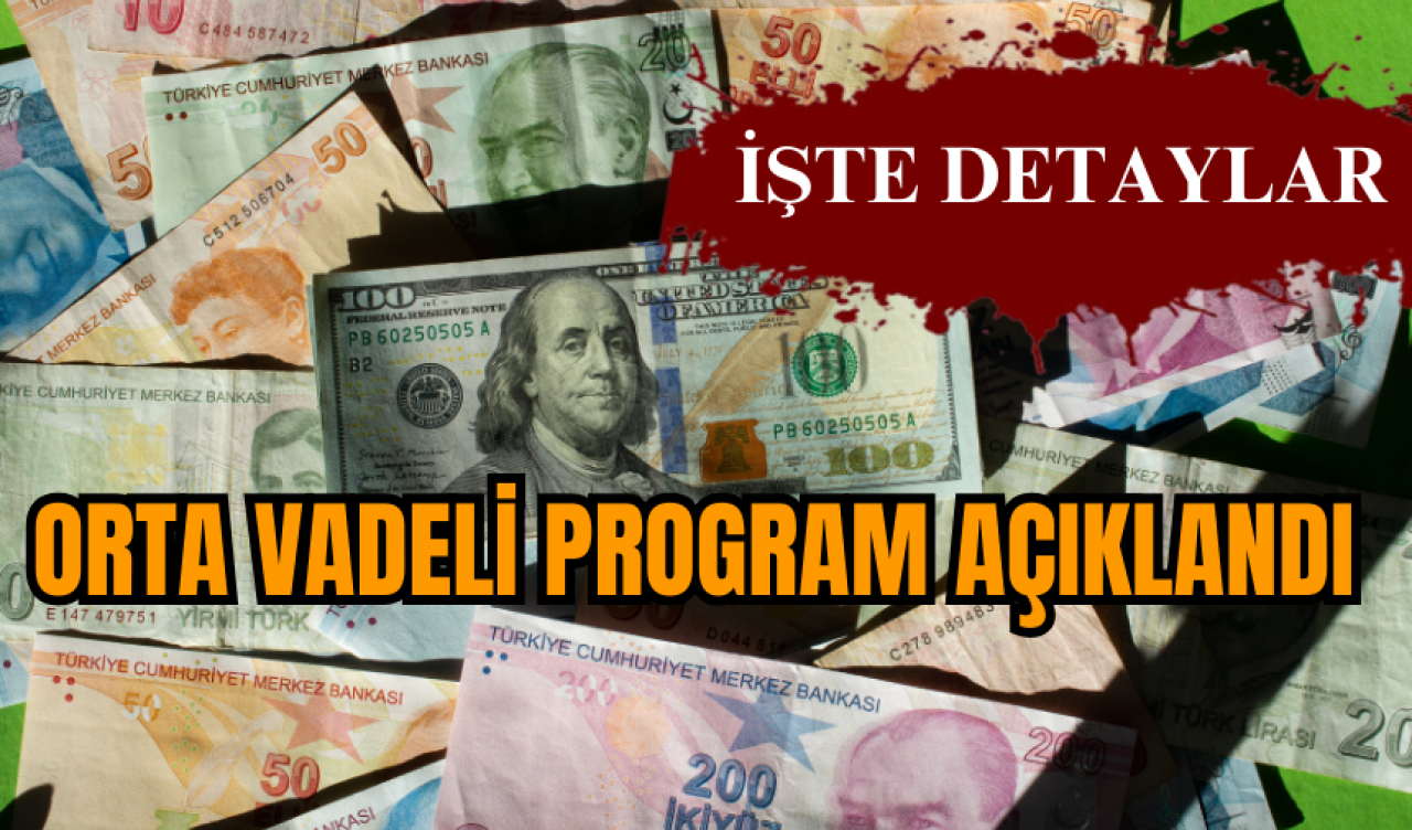 Orta Vadeli Program açıklandı: İşte detaylar