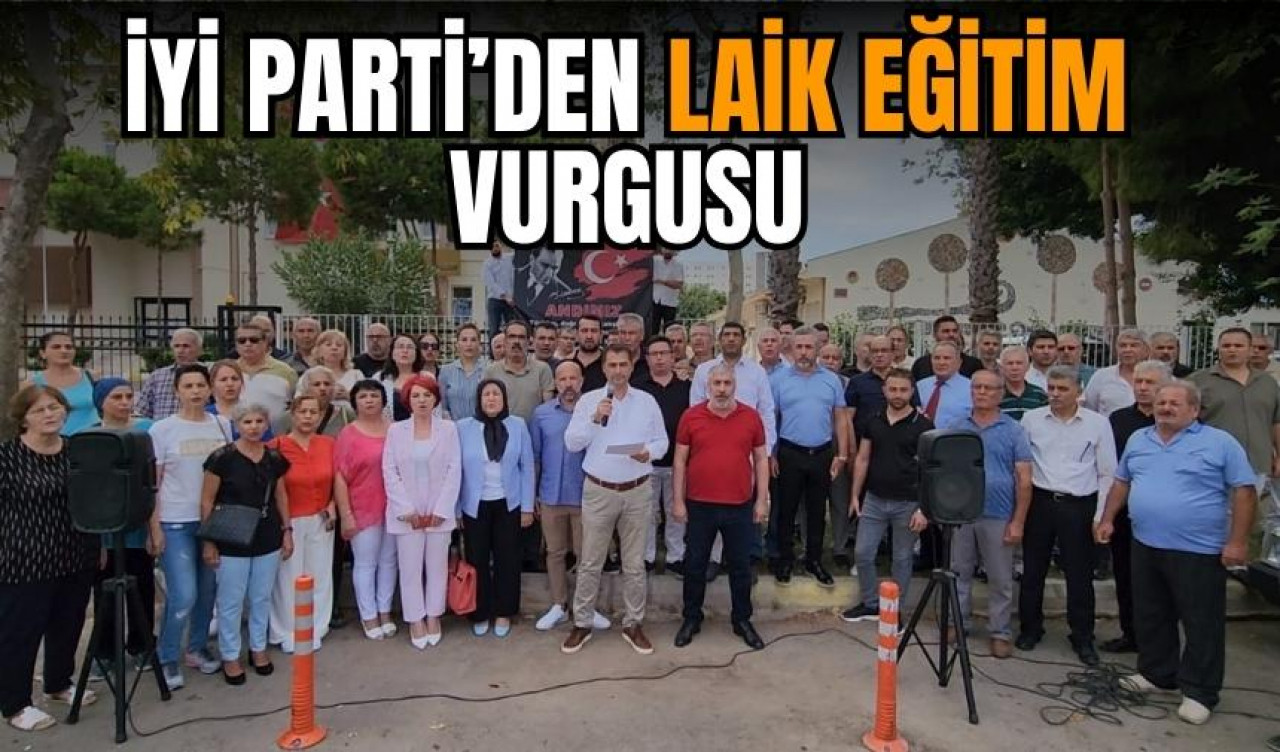 İYİ Parti'den laik eğitim vurgusu