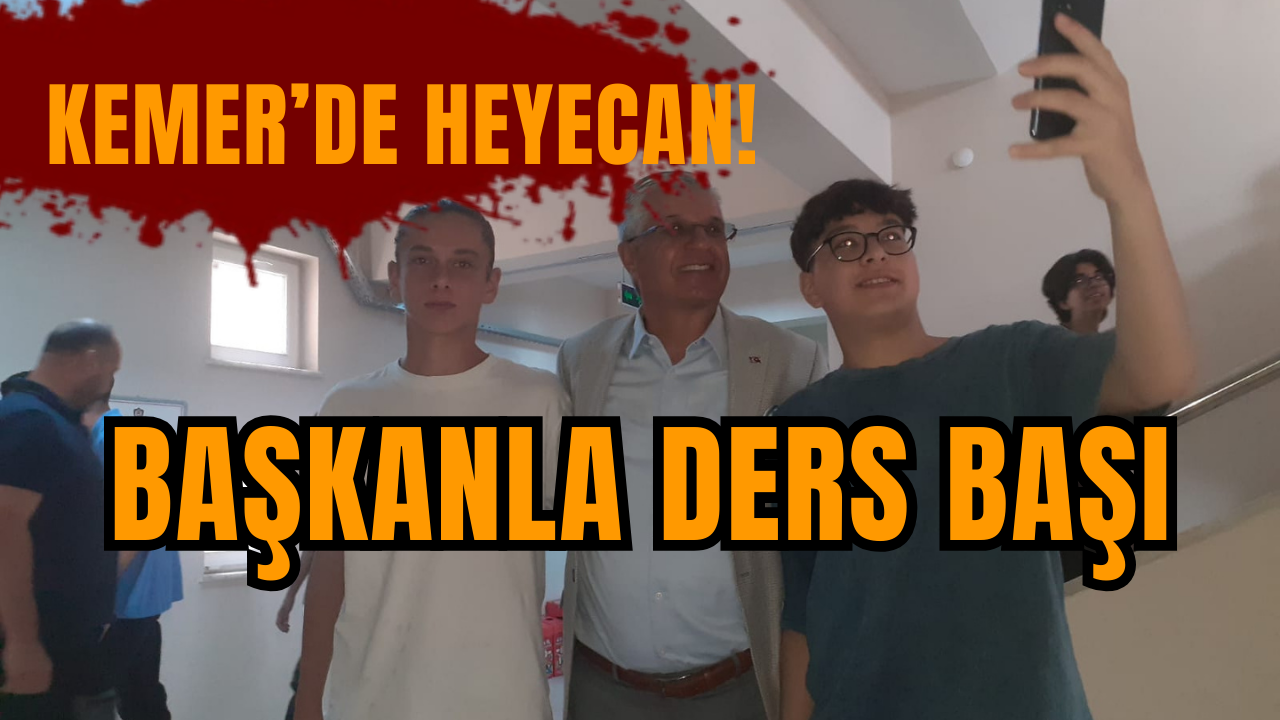 Kemer’de heyecan! Başkanla ders başı