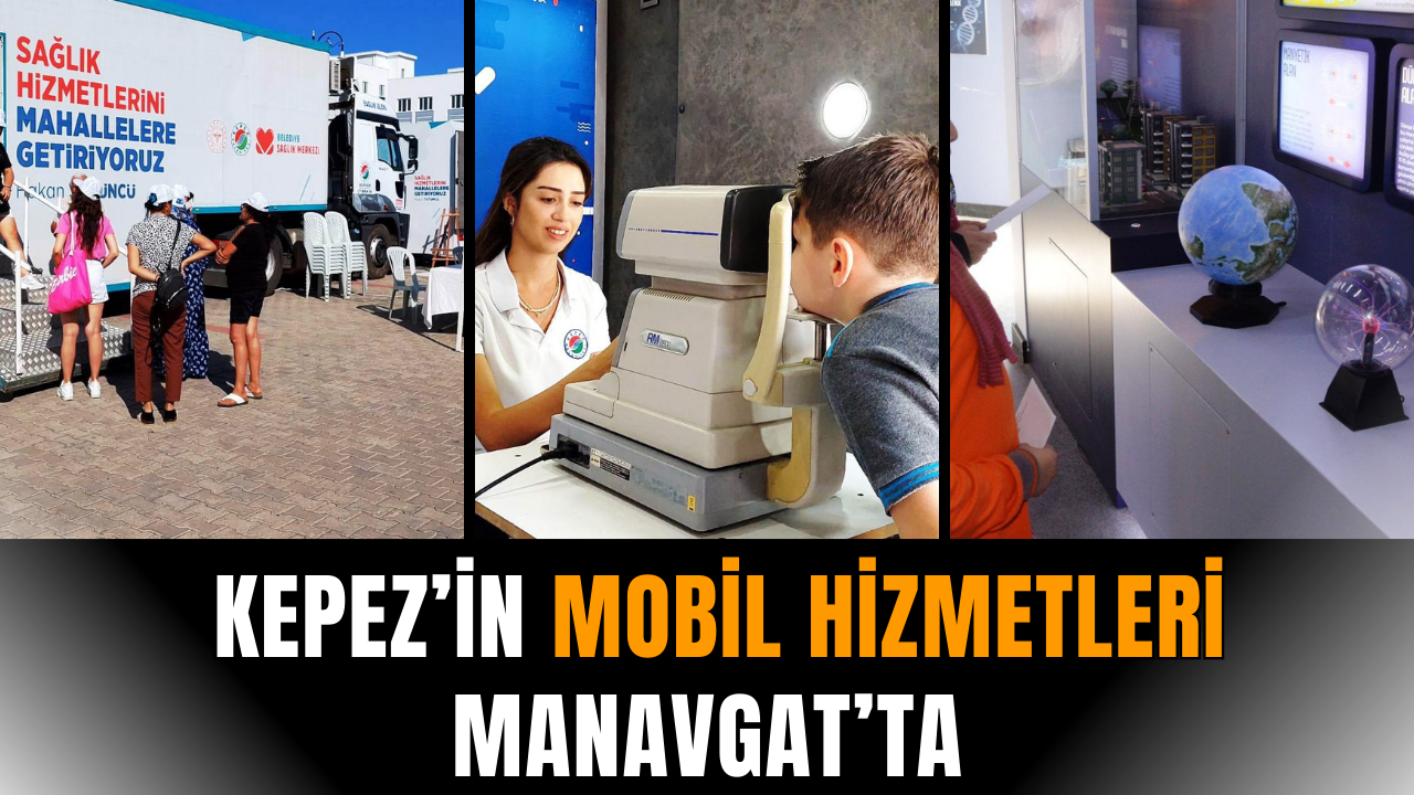 Kepez’in mobil hizmetleri Manavgat’ta