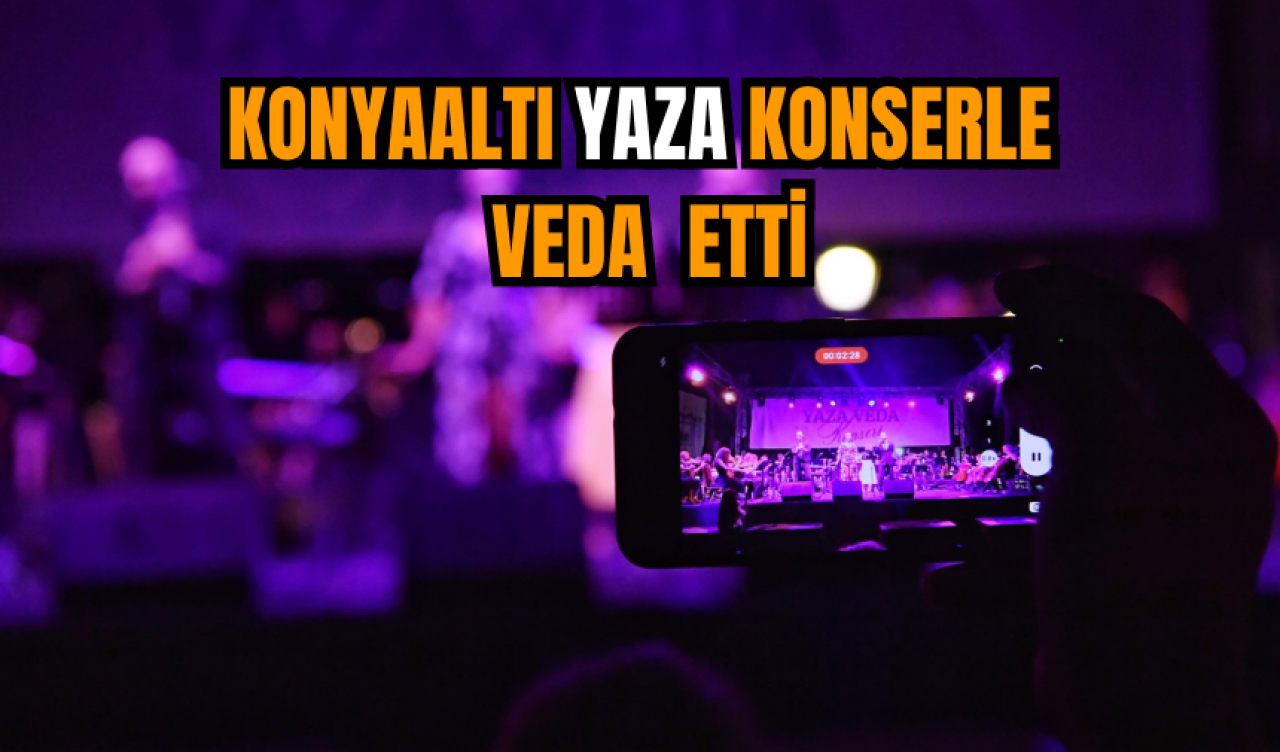 Konyaaltı yaza konserle veda  etti