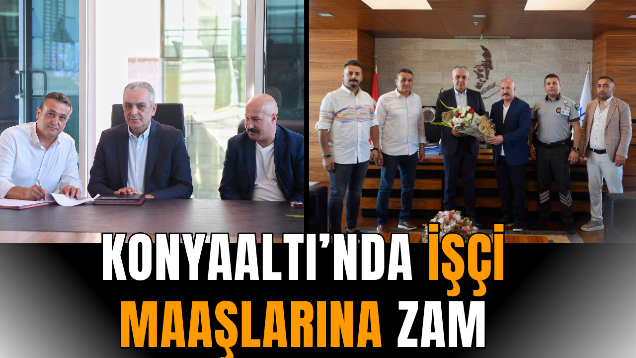 Konyaaltı’nda işçi maaşlarına zam