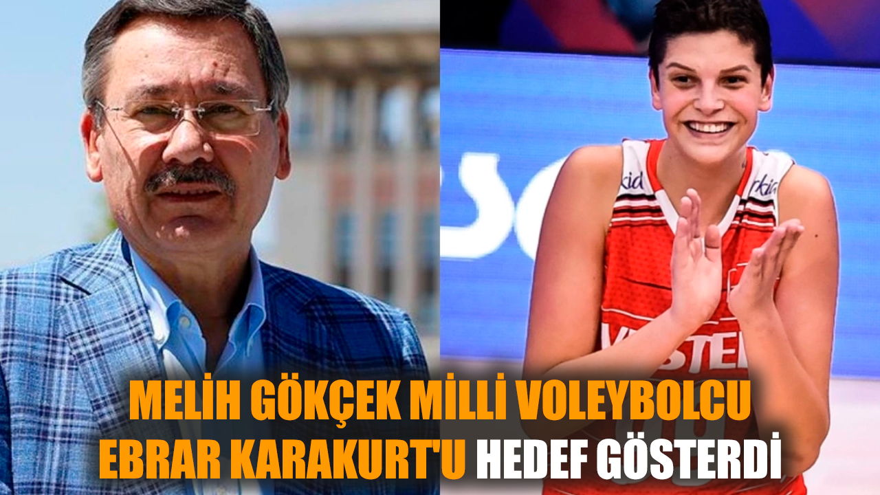 Melih Gökçek milli sporcu Ebrar Karakurt'u hedef aldı