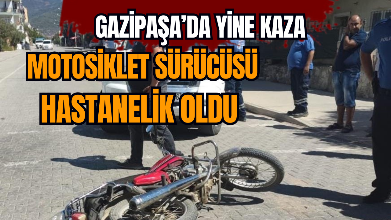 Motosiklet sürücüsü hastanelik oldu  