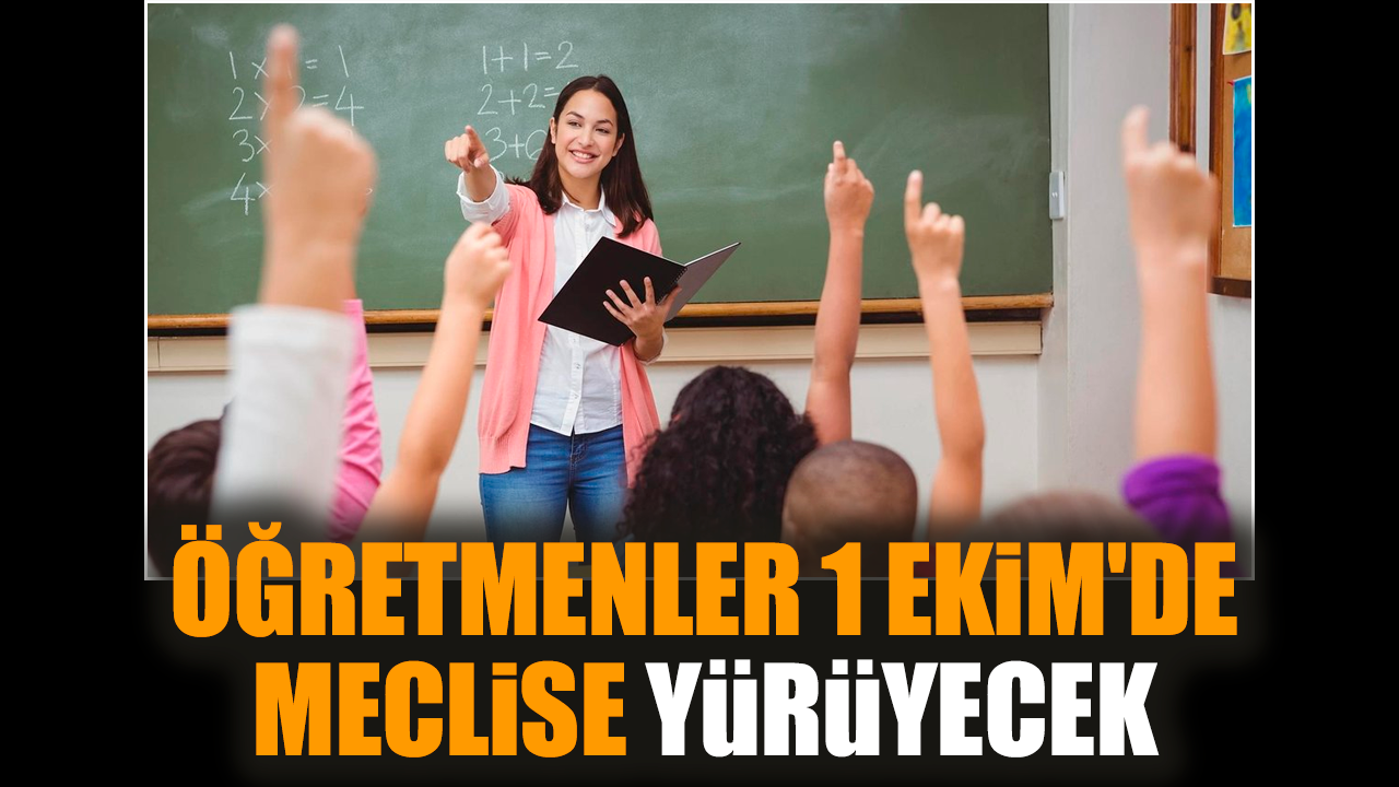 Öğretmenler 1 Ekim'de Meclis'e yürüyecek