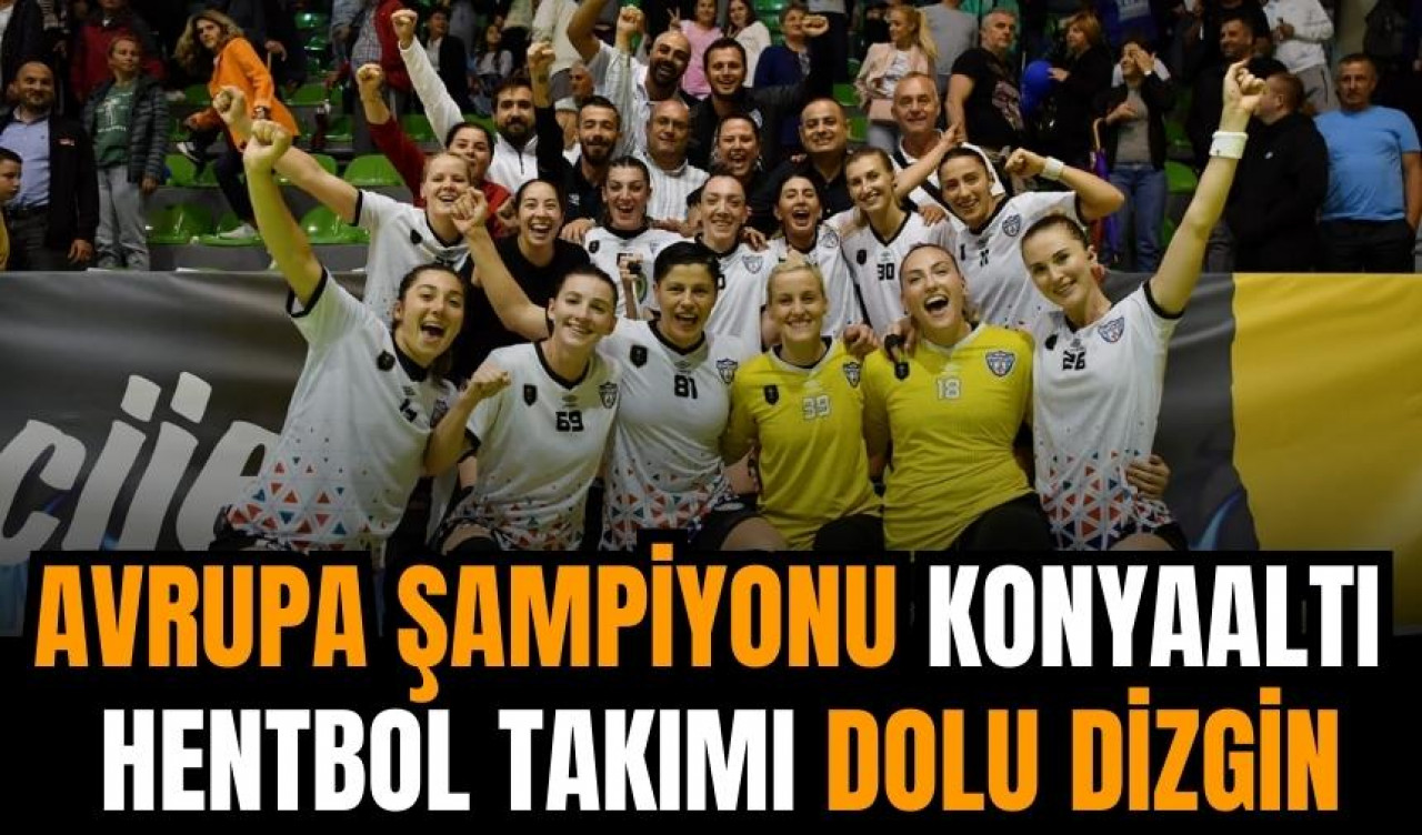 Avrupa Şampiyonu Konyaaltı Hentbol takımı yine galip