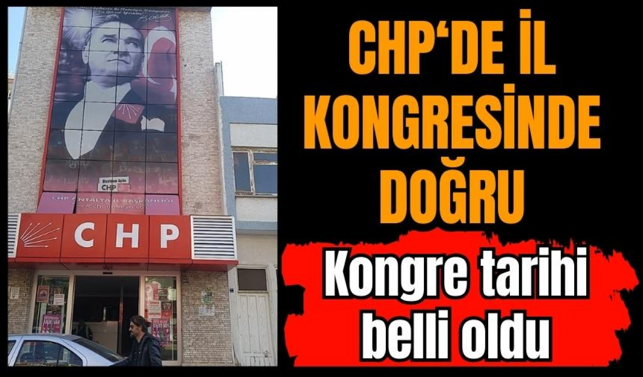 CHP il kongresinin tarihi belli oldu! Kritik günler