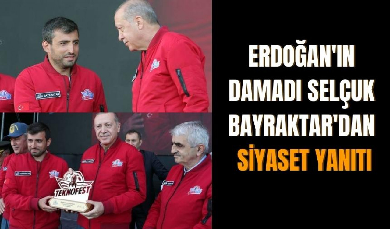 Siyasete yeşil ışık! Damat Bayraktar sinyali çaktı