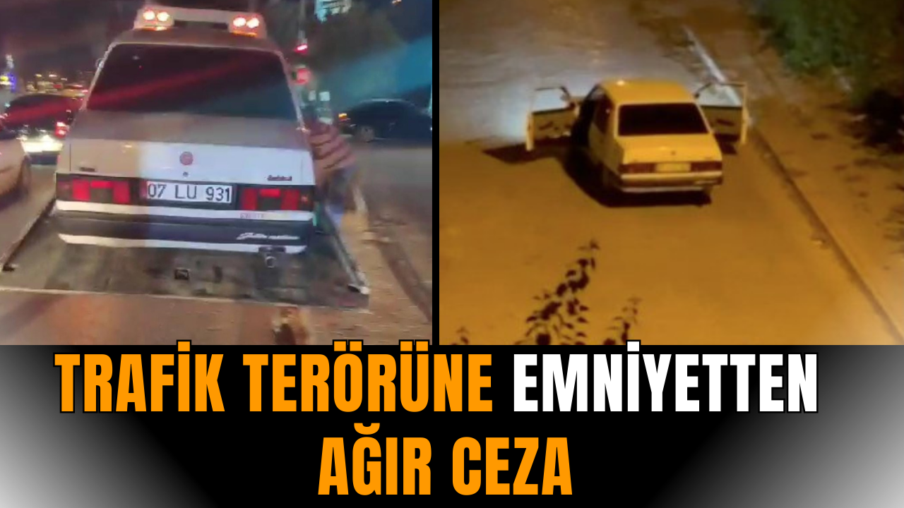 Trafik ter*rüne emniyetten ağır ceza