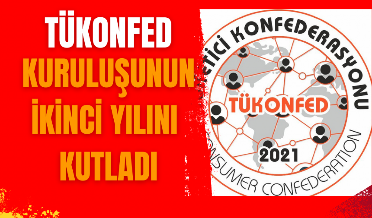 TÜKONFED kuruluşunun ikinci yılını kutladı