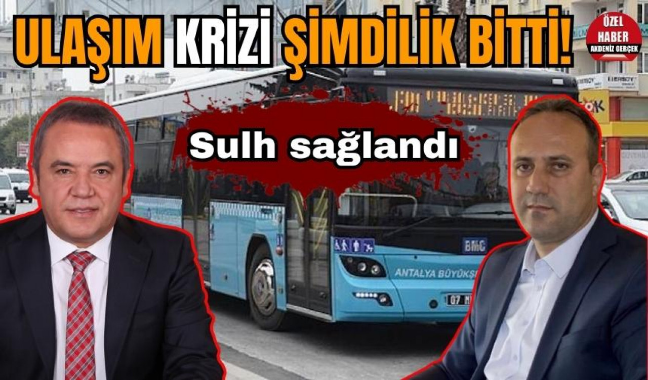 Ulaşım krizi şimdilik bitti! Sulh sağlandı 