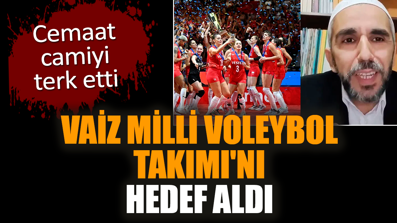 Vaiz Milli Voleybol Takımı'nı hedef aldı