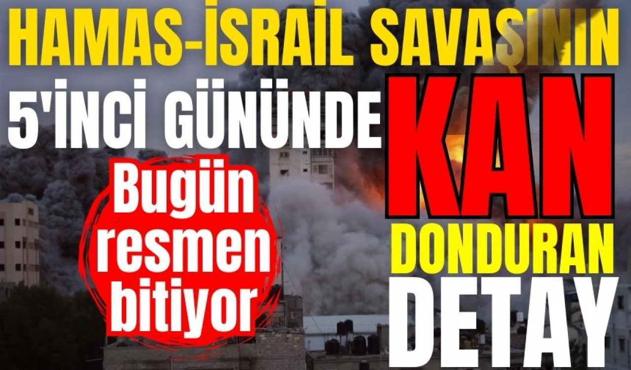 Hamas-İsrail savaşının 5'inci gününde kan donduran detay