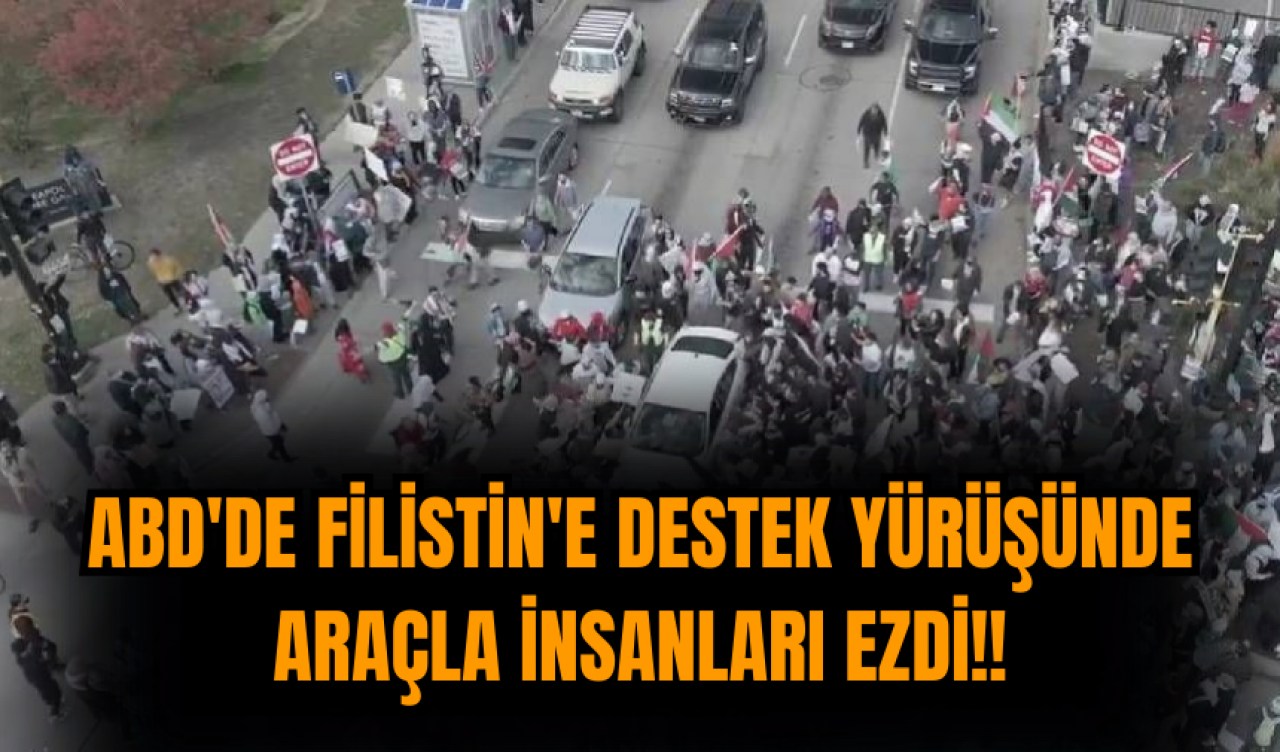 ABD'de Filistin'e destek yürüyüşünde 1 kişi protestocuların üzerine aracını sürdü